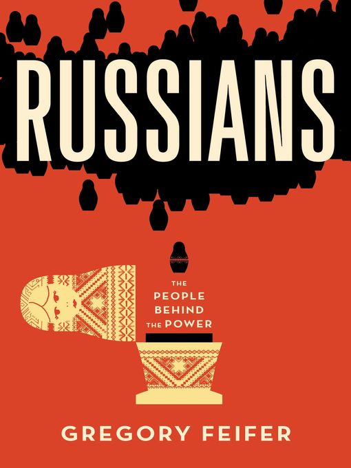 Title details for Russians by Gregory Feifer - Available